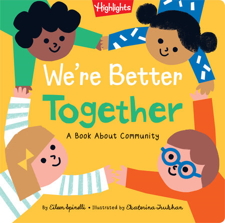 We're Better Together by Eileen Spinelli: 9781644723289 |  PenguinRandomHouse.com: Books
