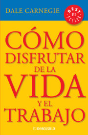 Cómo disfrutar de la vida y el trabajo / How to Enjoy Your Life and Your Job 