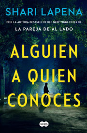 Alguien a quien conoces / Someone We Know 