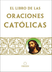 Libro de oraciones católicas / The book of Catholic Prayers 