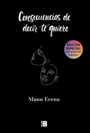 Consecuencias de decir te quiero / The Consequences of Saying I Love you 