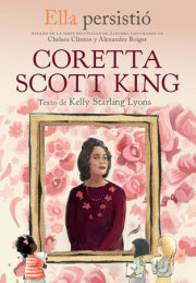 Ella persistió: Coretta Scott King / She Persisted: Coretta Scott King 