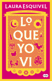 Lo que yo vi / What I Saw 