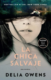 La chica salvaje (Movie Tie-In Edition) / Where the Crawdads Sing