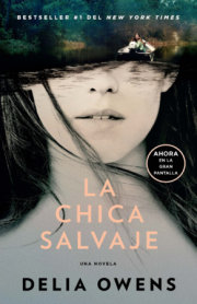 La chica salvaje (Movie Tie-In Edition) / Where the Crawdads Sing 