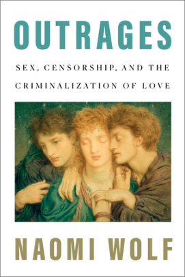 Outrages - Author Naomi Wolf