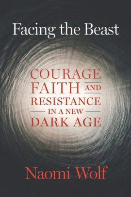 Facing the Beast - Author Naomi Wolf