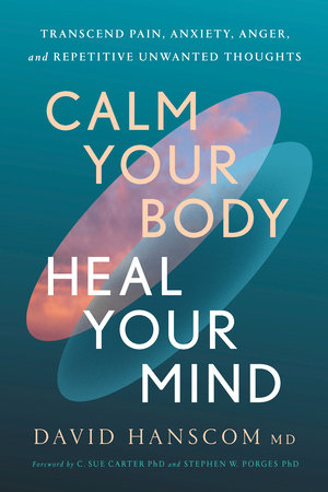 Calm Your Body, Heal Your Mind