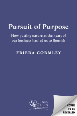 The Pursuit of Purpose - Author Frieda Gormley