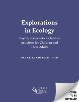 Explorations in Ecology - Author Peter Kindfield