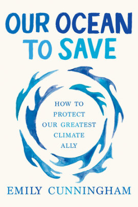 Our Ocean to Save - Author Emily  Cunningham