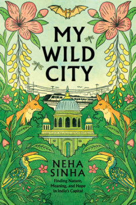 My Wild City - Author Neha Sinha