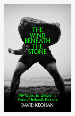 The Wind Beneath the Stone - Author David Keohan