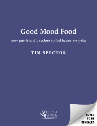 Good Mood Food - Author Tim Spector