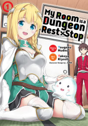 My Room is a Dungeon Rest Stop (Manga) Vol. 1 