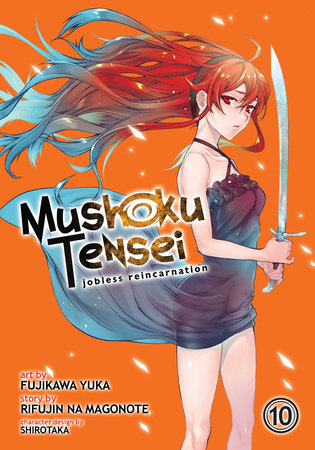 Mushoku Tensei: Jobless Reincarnation (Light Novel) Vol. 10 by Rifujin na  Magonote