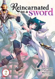 Reincarnated as a Sword (Manga) Vol. 2 