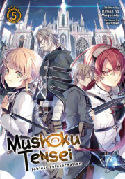 Mushoku Tensei: Jobless Reincarnation (Light Novel) Vol. 5 