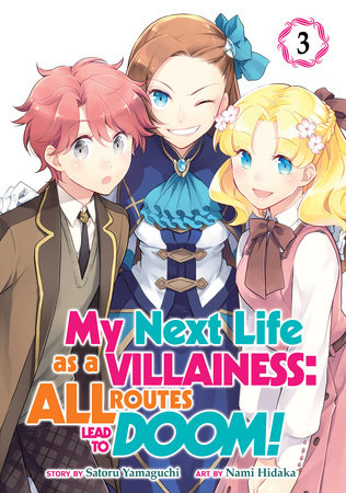 My Next Life as a Villainess: All Routes Lead to Doom! Volume 3 - (My Next  Life as a Villainess: All Routes Lead to Doom! (Light Novel)) (Paperback)