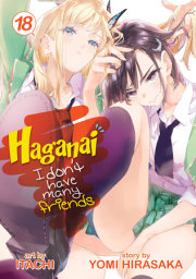 Haganai: I Don't Have Many Friends Vol. 18 