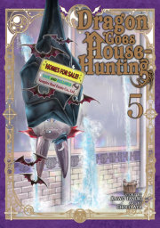 Dragon Goes House-Hunting Vol. 5 