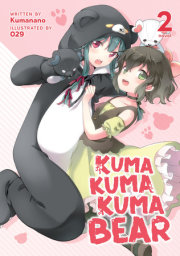 Kuma Kuma Kuma Bear (Light Novel) Vol. 2 