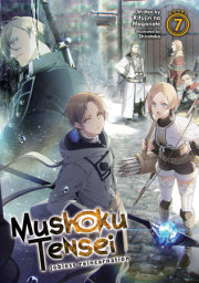 Mushoku Tensei: Jobless Reincarnation (Light Novel) Vol. 7 