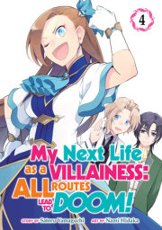 My Next Life as a Villainess: All Routes Lead to Doom! (Manga) Vol. 4 