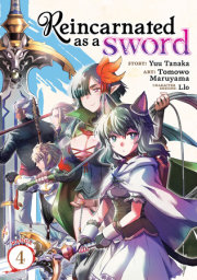 Reincarnated as a Sword (Manga) Vol. 4 