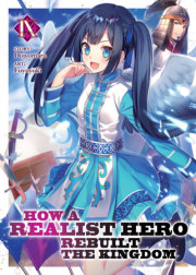 How a Realist Hero Rebuilt the Kingdom (Light Novel) Vol. 9 