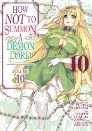 How NOT to Summon a Demon Lord (Manga) Vol. 10 