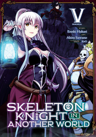 Skeleton Knight in Another World (Manga) Vol. 5 by Ennki Hakari:  9781645058144