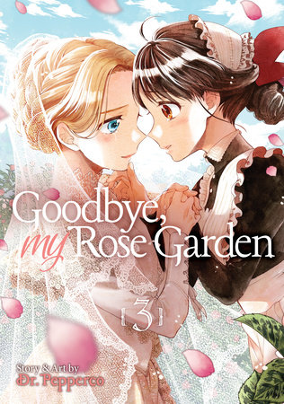 Goodbye My Rose Garden