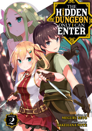 Volume 6 (Novel), The Hidden Dungeon Only I Can Enter Wiki