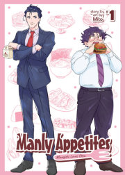 Manly Appetites: Minegishi Loves Otsu Vol. 1 