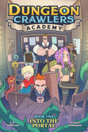 Dungeon Crawlers Academy Book 1: Into the Portal 