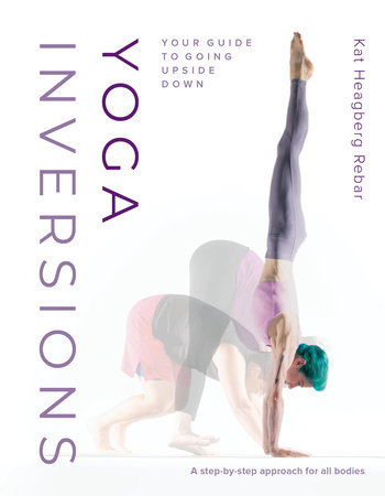 This 1 Tip Will Transform Your Yoga Inversions