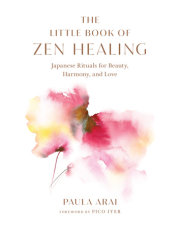 The Little Book of Zen Healing 