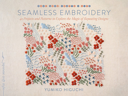 Seamless Embroidery by Yumiko Higuchi: 9781645471929