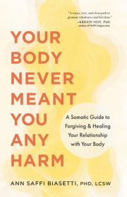 Your Body Never Meant You Any Harm 
