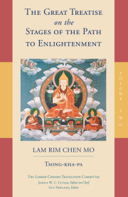 The Great Treatise on the Stages of the Path to Enlightenment (Volume 2) 