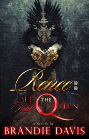 Renee: All Hail the Queen 