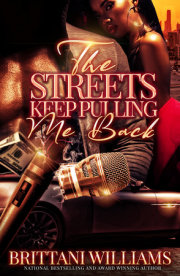 The Streets Keep Pulling Me Back 