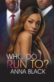 Who Do I Run To? 