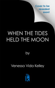 When the Tides Held the Moon 