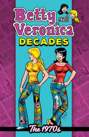 Betty & Veronica Decades: The 1970s 