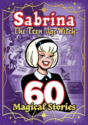 Sabrina: 60 Magical Stories 