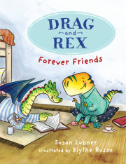 Drag and Rex 1: Forever Friends 