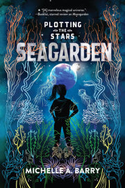 Plotting the Stars 2: Seagarden 