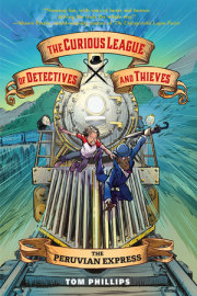 The Curious League of Detectives and Thieves 3: The Peruvian Express 
